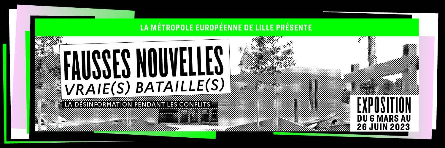 affiche exposition Fausses Nouvelles Vraie Bataille